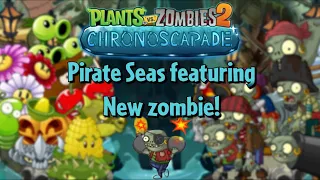 Pirate Bomber Imp approaching! all Pirate Seas levels | PvZ 2 Chronoscapade
