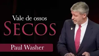 Vale de Ossos Secos - Paul Washer