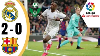 Real Madrid vs Barcelona | 2-0 | El Clasico 2020 | Goals and Highlights