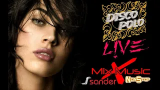 DISCO POLO LIVE  - Mix music non stop (( Mixed by $@nD3R ))