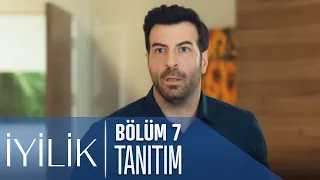 İyilik 7. Bölüm Tanıtımı