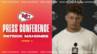 Patrick Mahomes: "Keep working on it" | Press Conference Week 1