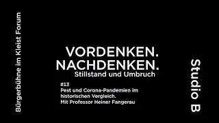 VORDENKEN.NACHDENKEN.#13 Pandemien im historischen Vergleich, ein Gespräch mit Prof. Heiner Fangerau