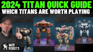 War Robots Quick 2024 Titan Guide - Which Titans Are Worth Playing