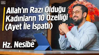 Allah'ın Razı Olduğu Kadınların 10 Özelliği (Ayet İle İspatlı) - Hz. Nesibe (ra)  @Mehmedyildiz