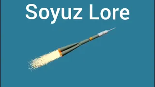 Soyuz Lore