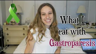 What I eat in a day with Gastroparesis (2019)