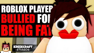 Roblox Player BULLIED for BEING FAT, What Happens Next Is Shocking..
