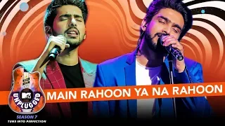 Main Rahoon Ya Na Rahoon Unplugged | Amaal Mallik & Armaan Malik - MTV Unplugged Season 7 | T-Series