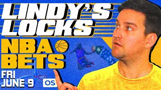 NBA Picks for EVERY Game Friday 6/9 | Best NBA Bets & Predictions | Lindy's Leans Likes & Locks