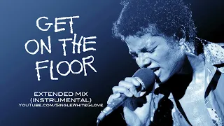 GET ON THE FLOOR  (SWG Extended Mix Instrumental) - MICHAEL JACKSON (Off The Wall) [REUPLOAD]