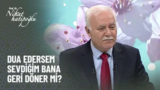 Sevdiğim kişi başkasıyla evlenmek istiyor dua ile döndürebilir miyim? - Kur'an ve Sünnet