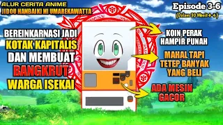 KETIKA KOTAK KAPITALIS MEMBUAT BANGKRUT WARGA ISEKAI ‼️ - ANIME JIDOU HANBAIKI