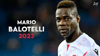 Mario Balotelli 2022/23 ► Amazing Skills, Passes & Goals - The beginning in Sion | HD