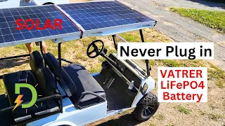 Solar + VATRER Lithium. Enough to REALLY never plug in your cart?
