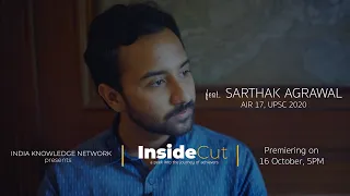 InsideCut | Feat Sarthak Agrawal | UPSC CSE  2020 Topper | AIR-17 | Teaser | IKN