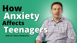 How Anxiety Affects Teenagers - Child Mind Institute