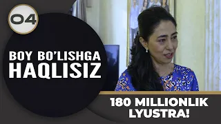 Boy Bo‘lishga Haqlisiz 4-son 180 MILLIONLIK LYUSTRA! (26.03.2024)