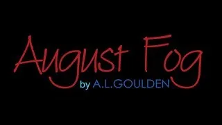 August Fog Trailer 2
