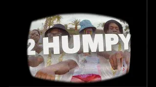 2HUMPY x 2RARE - 2HUMPY Anthem (Official Music Video)