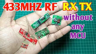 RF Module 433MHZ | Make Receiver and Transmitter from 433MHZ RF module without any microcontroller