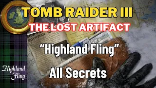 Tomb Raider 3 The Lost Artifact - Highland Fling - All Secrets