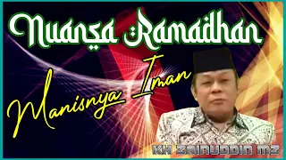 INDAHNYA IMAN (NUANSA RAMADHAN KH ZAINUDDIN MZ)