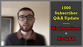 1000 Subscriber Q&A Update: No Questions, No Q&A (feat. YouTube Analytics)