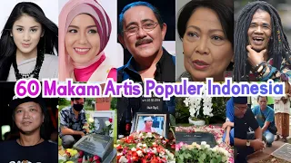 TERBONGKAR‼️INILAH POTRET 60 MAKAM ARTIS TERKENAL INDONESIA