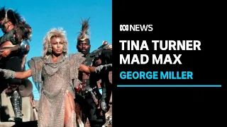 Mad Max director George Miller says Tina Turner brought wisdom to Beyond the Thunderdome | ABC News