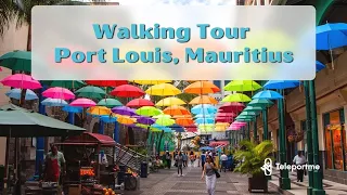 Walking Tour of Mauritius Port Louis 2021