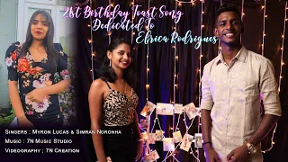 Elrica Rodrigues 21st Birthday Toast song By Myron Lucas & Simran Noronha