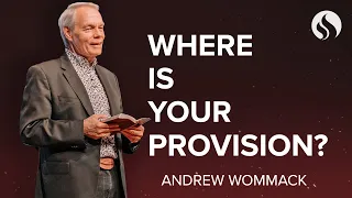 Where Is Your Provision? - Chapel with Andrew Wommack - April 2, 2024