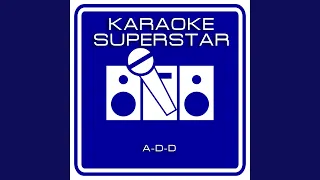 A-D-D (Karaoke Version) (Originally Performed By Ten Foot Pole)