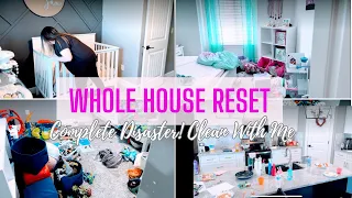 COMPLETE DISASTER CLEAN WITH ME! | MAJOR CLEANING MOTIVATION | Whole house reset!
