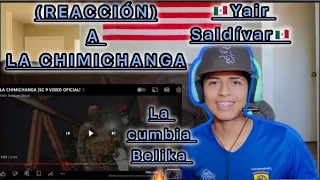 🇲🇽🇺🇸LA CHIMICHANGA🇲🇽 (REACCIÓN) YAHIR SALDIVAR ( video oficial