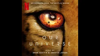 Our Universe 2022 Soundtrack | Music By - Anne Nikitin & Jessica Jones | Original Netflix Series |