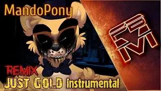 MandoPony - Just Gold [Remix] - Instrumental