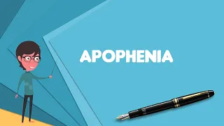 What is Apophenia? Explain Apophenia, Define Apophenia, Meaning of Apophenia