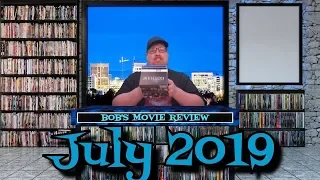 July 2019 Blu-Ray, and DVD Collection Update and Reviews