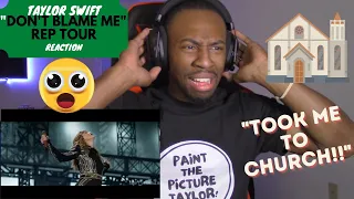 {NEVER HEARD HER SING LIKE THAT!} TAYLOR SWIFT "DON'T BLAME ME" REP TOUR FIRST REACTION!