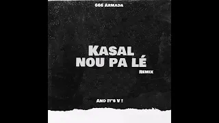 666 Armada - Kasal nou pa lé ( Remixed by "And It's V !" )