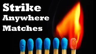 How To Make: Strike Anywhere Matches!