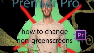 Premiere Pro | How to remove a non-green screen background