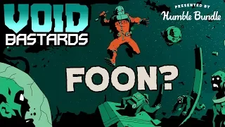 Humble Bundle Presents: Void Bastards - Foon Trailer