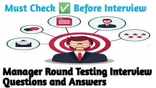 Managerial Round Interview Questions and Answers for Testing | Techno Managerial Experience