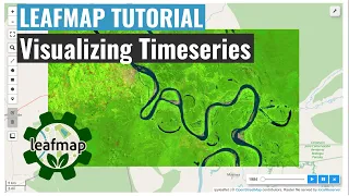 Leafmap Tutorial 79: Visualizing satellite image time series interactively