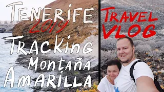 Влог Тенерифе 2019#7. Tracking Montaña Amarilla