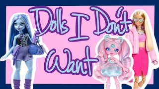 Dolls I DON'T Want (2024 Part 3)