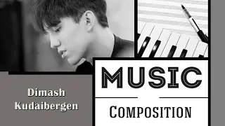 Dimash Димаш - Music composition